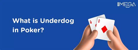 underdog poker